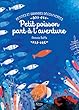 Petit poisson part à l'aventure
