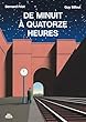 De minuit à quatorze heures