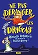 Ne pas déranger les dragons
