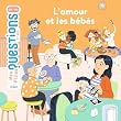 L'amour et les bébés