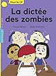 La dictée des zombies