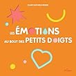 Les émotions au bout des petits doigts
