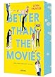 Better than the movies