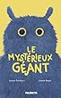 Le mystérieux géant