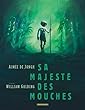 Sa Majesté des mouches