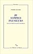 Je sommes plusieurs