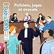 Policiers, juges et avocats