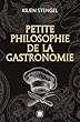 Petite philosophie de la gastronomie