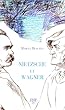 Nietzsche et Wagner